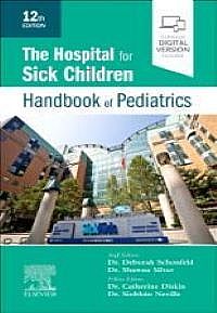 The Hospital for Sick Children Handbook of Pediatrics, 12th Edition