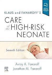 Klaus and Fanaroff's Care of the High-Risk Neonate, 7th Edition
