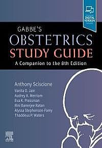 Gabbe's Obstetrics Study Guide, 1st Edition A Companion to the 8th Edition