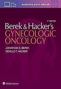 Berek and Hacker's Gynecologic Oncology Seventh edition