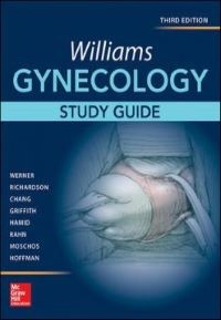 Williams Gynecology, Third Edition, Study Guide