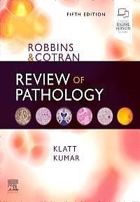 Robbins and Cotran Review of Pathology, 5th Edition