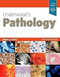 Underwood's Pathology: a Clinical Approach, 7th Edition