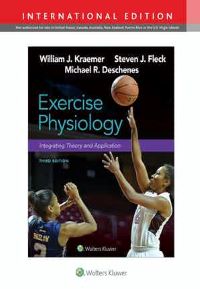 Exercise Physiology: Integrating Theory and Application Third edition, International Edition