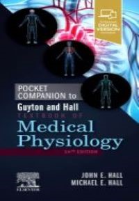 Pocket Companion to Guyton and Hall Textbook of Medical Physiology, 14th Edition