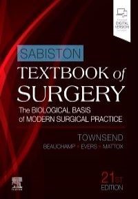 Sabiston Textbook of Surgery, 21st Edition The Biological Basis of Modern Surgical Practice 