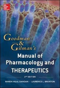 Goodman and Gilman Manual of Pharmacology and Therapeutics, Second Edition