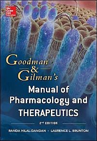 Goodman and Gilman Manual of Pharmacology and Therapeutics, Second Edition