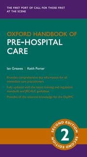 Oxford Handbook of Pre-hospital Care Second Edition