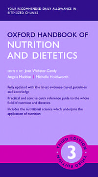 Oxford Handbook of Nutrition and Dietetics 3e