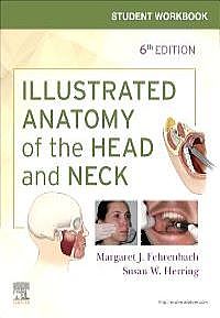 Illustrated Anatomy of the Head and Neck, 6th Edition 