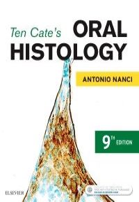 Ten Cate's Oral Histology, 9th Edition Development, Structure, and Function