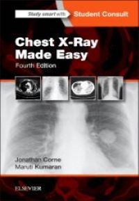 Chest X-Ray Made Easy, 4th Edition