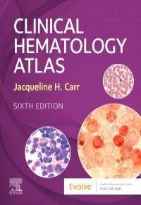 Clinical Hematology Atlas, 6th Edition