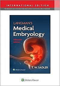 Langman's Medical Embryology Fifteenth edition, International Edition