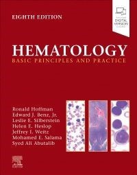 Hematology, 8th Edition Basic Principles and Practice