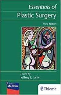 Essentials of Plastic Surgery Jeffrey Janis