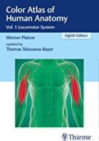Color Atlas of Human Anatomy Vol. 1 Locomotor System