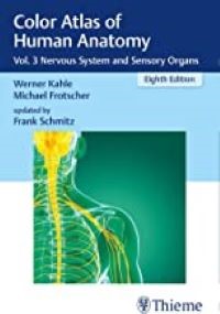 Color Atlas of Human Anatomy Vol. 3 Nervous System and Sensory Organs