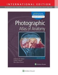  Photographic Atlas of Anatomy 9e Lippincott Connect International Edition Print Book and Digital Access Card Package Ninth, International Edition edition