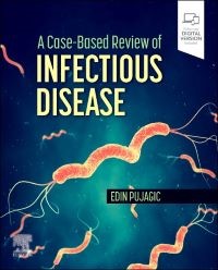 A Case-Based Review of Infectious Disease, 1st Edition